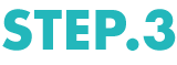 STEP.3